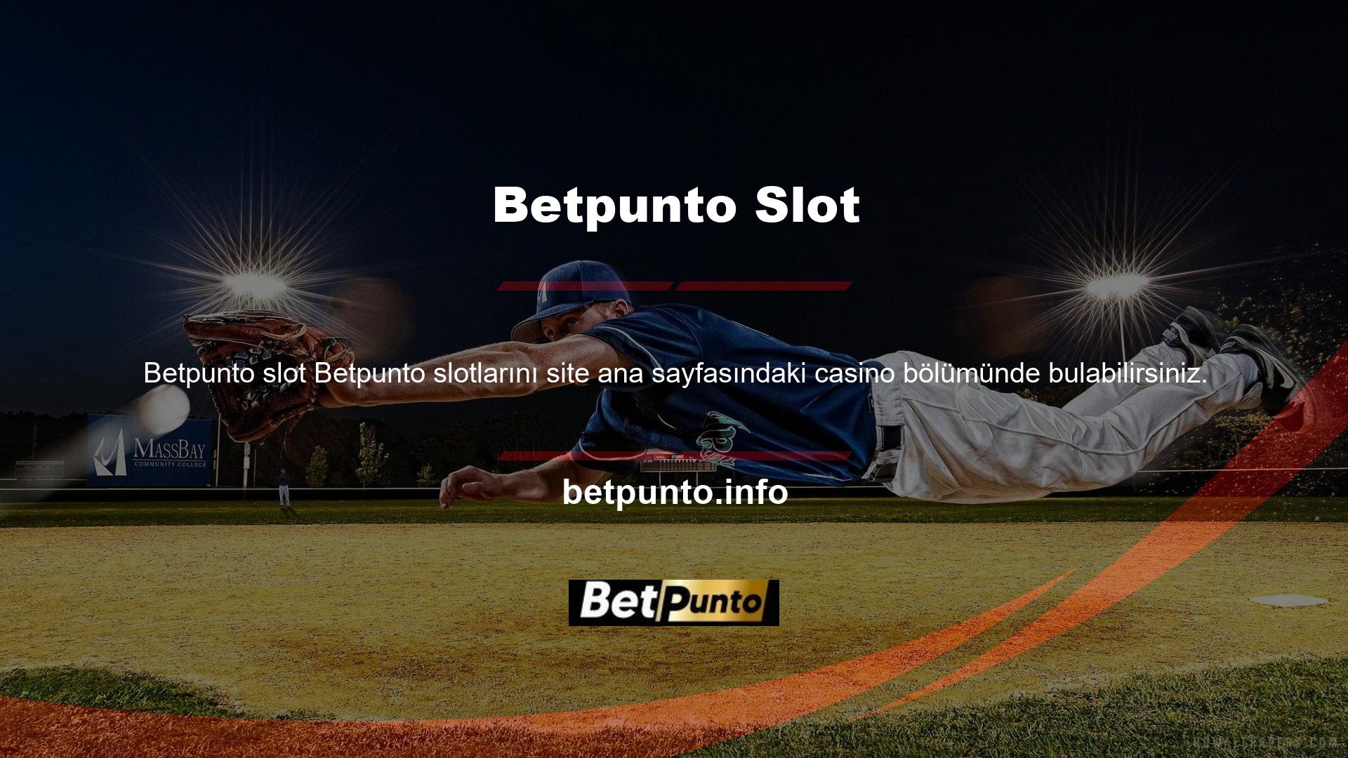 Betpunto en yeni, en popüler ve yenilikçi slot makinelerini sunmaktadır