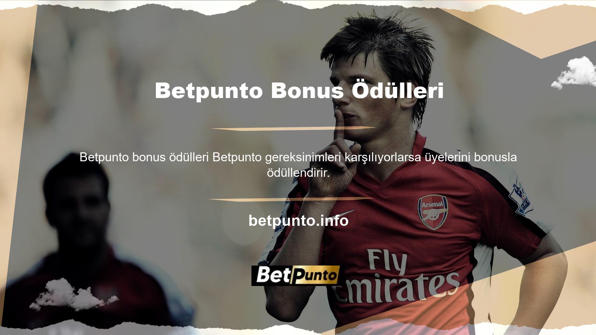Betpunto üyeleri için birçok bonus seçeneği olan sevilen bir bahis sitesidir